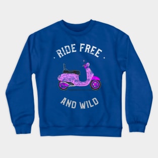 Ride Free and Wild Crewneck Sweatshirt